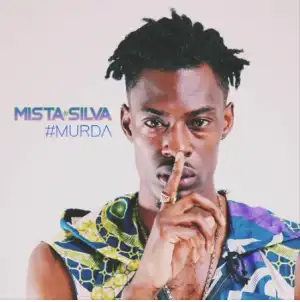 Mista Silva - Murda